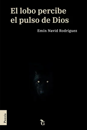 Portada El lobo percibe el pulso de Dios